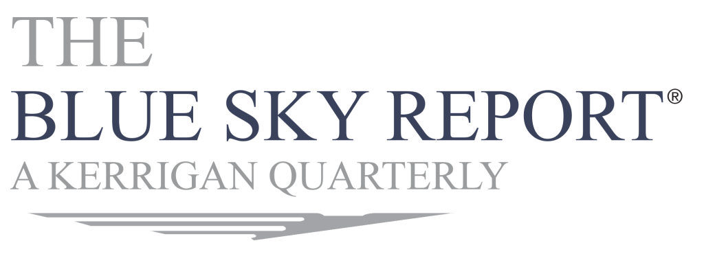 The Blue Sky Report A Kerrigan Quarterly